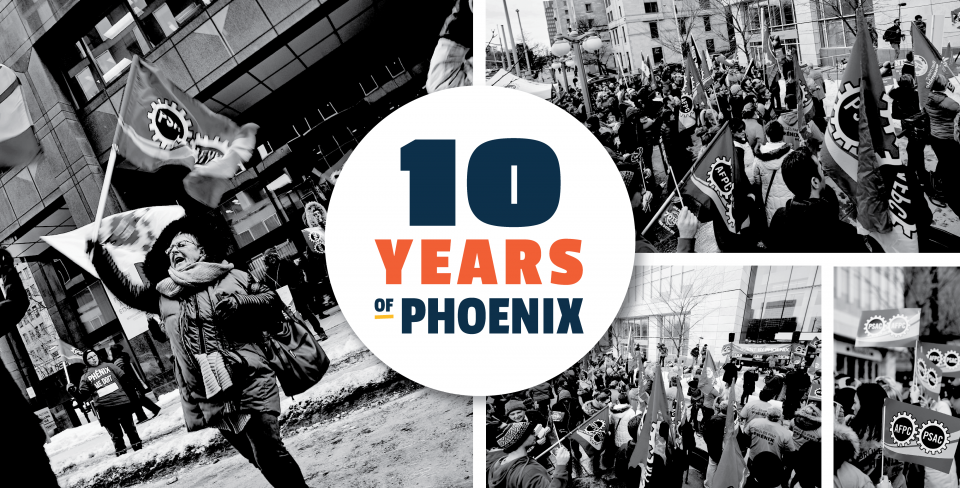 Collage of three black and white images of PSAC members protesting Phoenix over the years, with the white "10 Years of Phoenix" logo in the middle. 